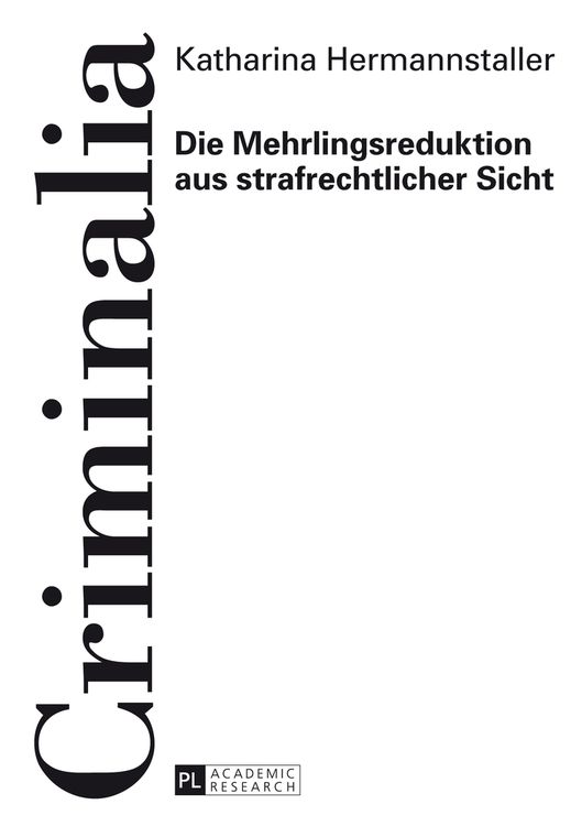 Produktbild: Die Mehrlingsreduktion aus strafrechtlicher Sicht