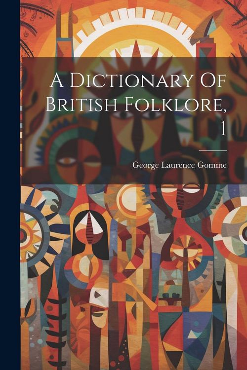 Produktbild: A Dictionary Of British Folklore, 1