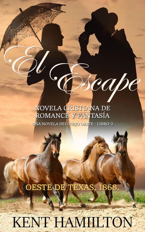 Produktbild: El Escape (El Escape La Serie del Rancho Martin: Libro 3 Una Novela del Viejo Oeste)