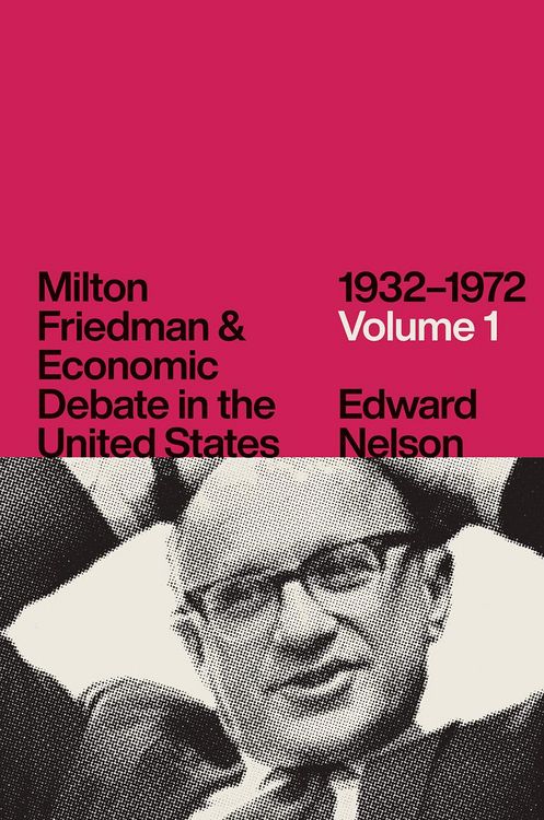 Produktbild: Milton Friedman and Economic Debate in the United States, 1932-1972, Volume 1