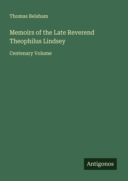 Produktbild: Memoirs of the Late Reverend Theophilus Lindsey