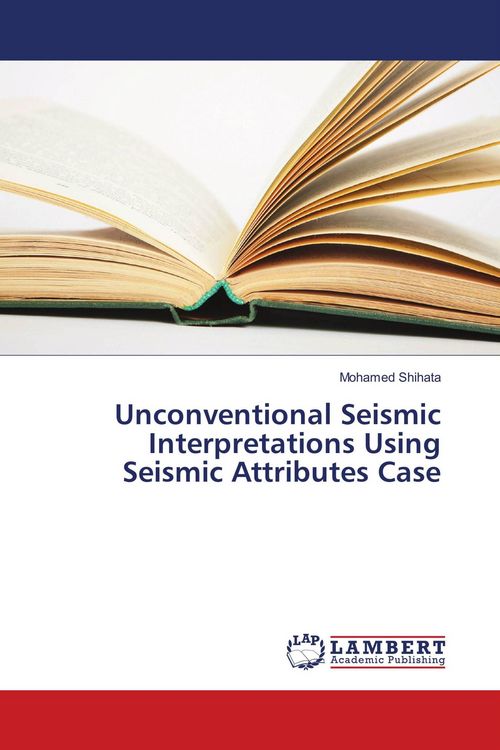 Produktbild: Unconventional Seismic Interpretations Using Seismic Attributes Case