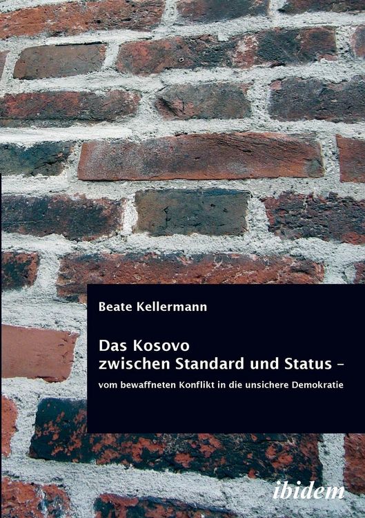 Produktbild: Kellermann, B: Kosovo zwischen Standard und Status - vom bew
