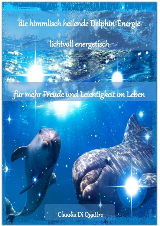 Produktbild: Himmlisch heilende Delphin-Energie
