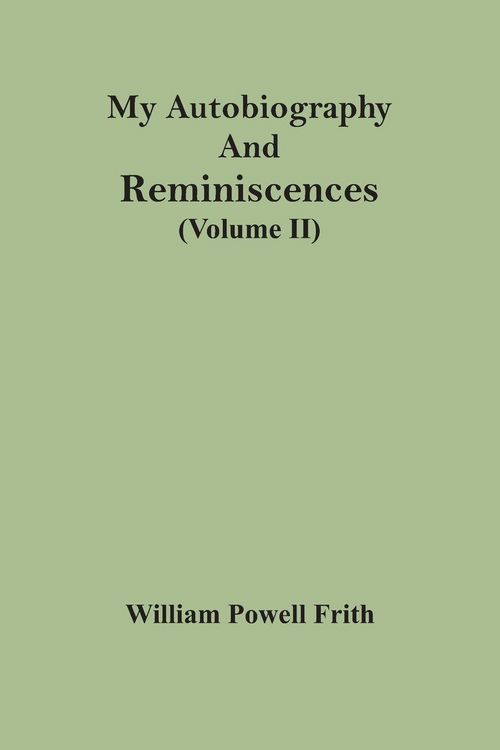 Produktbild: My Autobiography And Reminiscences (Volume II)