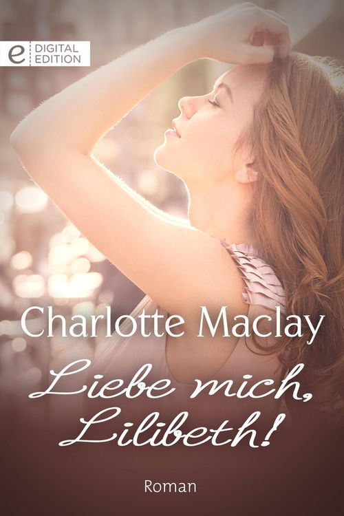 Produktbild: Liebe mich, Lilibeth!