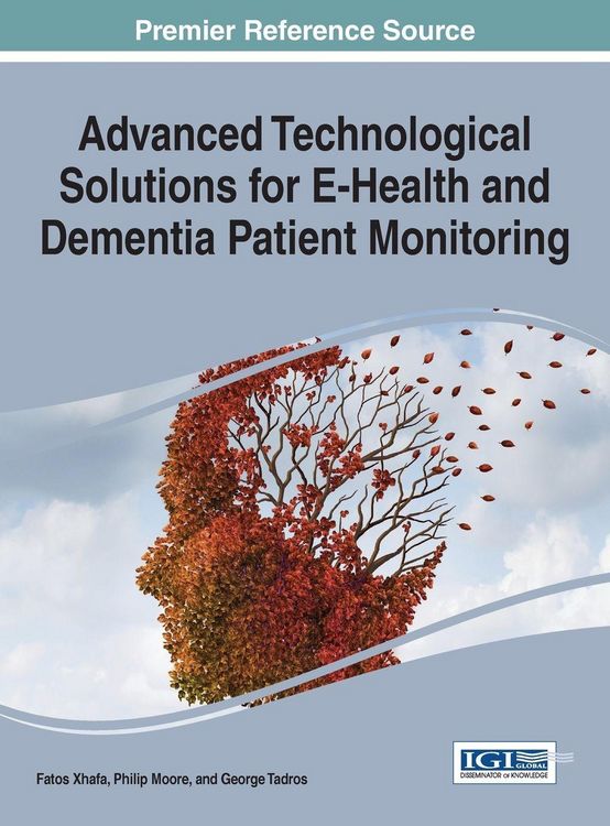 Produktbild: Advanced Technological Solutions for E-Health and Dementia Patient Monitoring