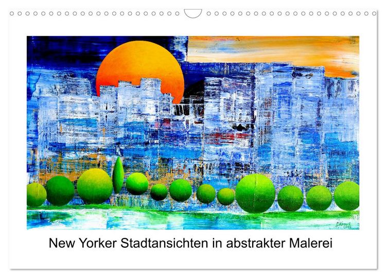 Produktbild: New Yorker Stadtansichten in abstrakter Malerei (Wandkalender 2026 DIN A3 quer), CALVENDO Monatskalender