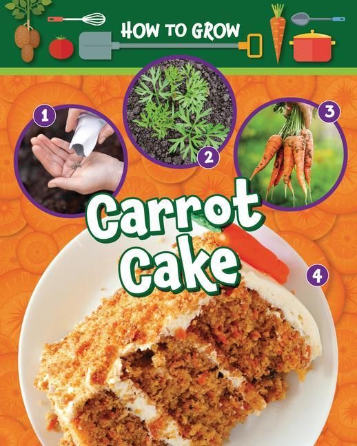 Produktbild: How to Grow Carrot Cake