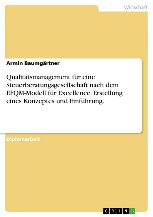 Produktbild: Qualit&auml;tsmanagement f&uuml;r eine Steuerberatungsgesellschaft nach dem EFQM-Modell f&uuml;r Excellence. Erstellung eines Konzeptes und Einf&uuml;hrung.