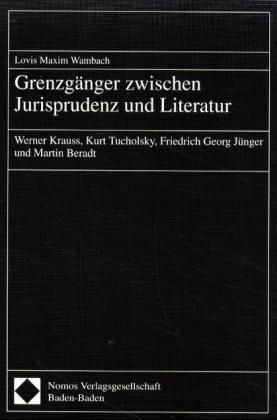Produktbild: Grenzg&auml;nger zwischen Jurisprudenz und Literatur