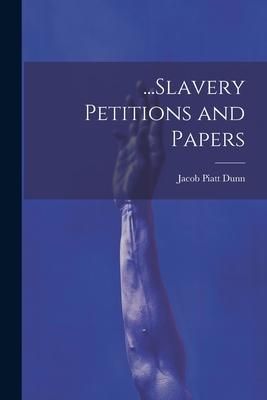 Produktbild: ...Slavery Petitions and Papers