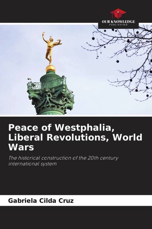 Produktbild: Peace of Westphalia, Liberal Revolutions, World Wars