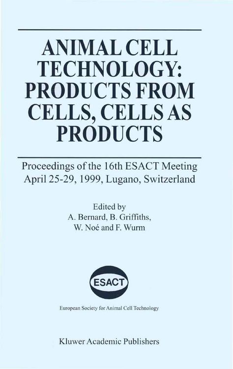 Produktbild: Animal Cell Technology: Products from Cells, Cells as Products