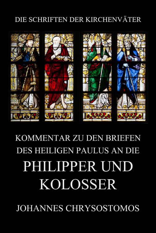 Produktbild: Kommentar zu den Briefen des Heiligen Paulus an die Philipper und Kolosser