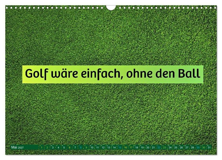 Produktbild: Golf - zwischen Gr&uuml;n und Gedanken (Wandkalender 2027 DIN A3 quer), CALVENDO Monatskalender