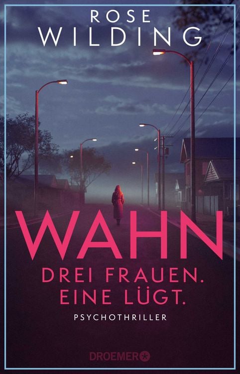 Produktbild: Wahn. Drei Frauen. Eine l&uuml;gt.