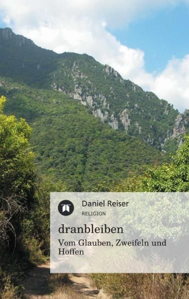 Produktbild: Dranbleiben - Vom Glauben, Zweifeln und Hoffen