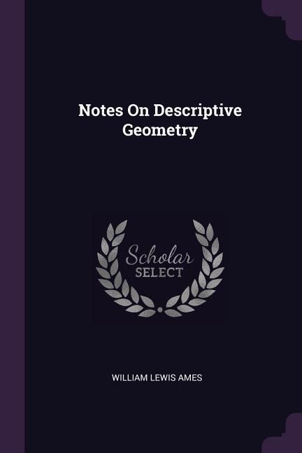 Produktbild: Notes On Descriptive Geometry