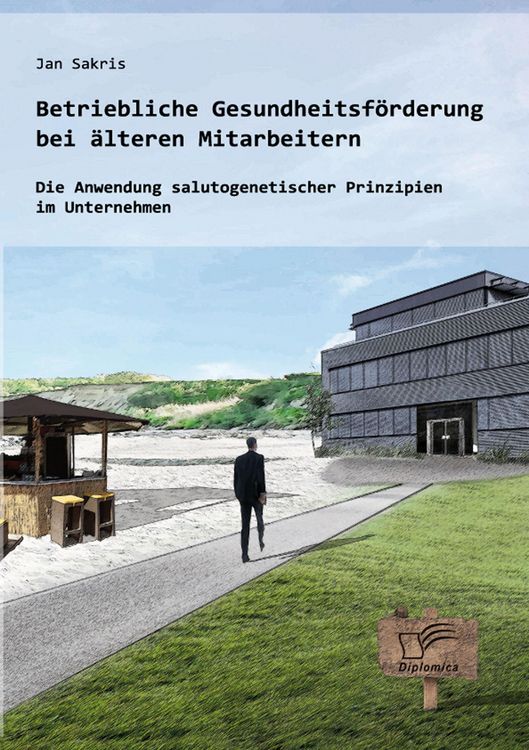 Produktbild: Betriebliche Gesundheitsf&ouml;rderung bei &auml;lteren Mitarbeitern: Die Anwendung salutogenetischer Prinzipien im Unternehmen