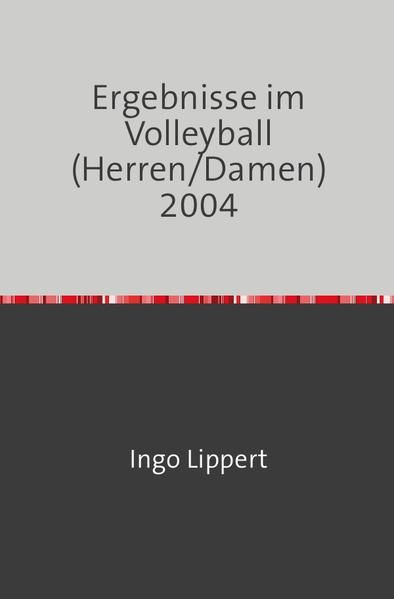 Produktbild: Sportstatistik / Ergebnisse im Volleyball (Herren/Damen) 2004