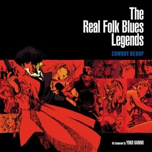 Produktbild: COWBOY BEBOP: The Real Folk Blues Legends