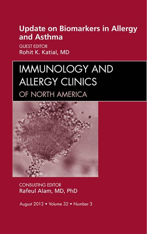 Produktbild: Update on Biomarkers in Allergy and Asthma, An Issue of Immunology and Allergy Clinics