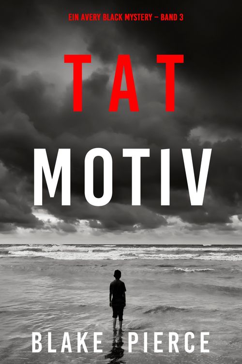 Produktbild: Tatmotiv (Ein Avery Black Mystery - Band 3)