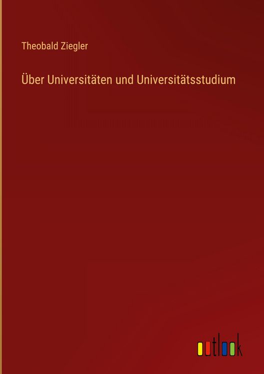 Produktbild: &Uuml;ber Universit&auml;ten und Universit&auml;tsstudium