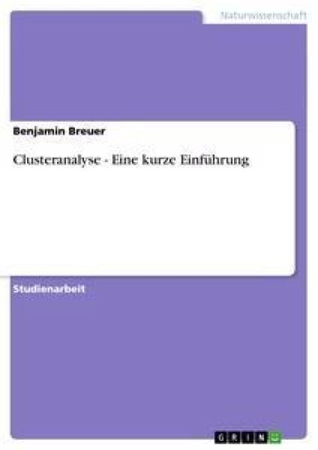 Produktbild: Clusteranalyse - Eine kurze Einf&uuml;hrung