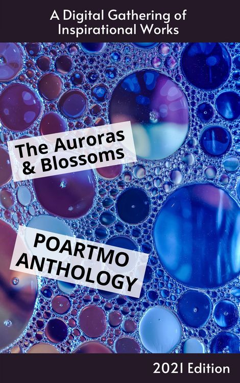 Produktbild: The Auroras & Blossoms PoArtMo Anthology: 2021 Edition
