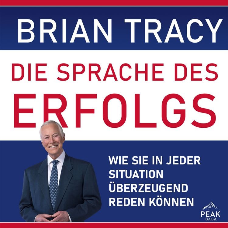 Produktbild: Die Sprache des Erfolgs. Wie Sie in jeder Situation &uuml;berzeugend reden k&ouml;nnen