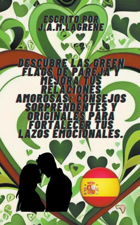 Produktbild: Descubre las Green Flags de Pareja y Mejora tus Relaciones Amorosas