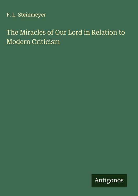 Produktbild: The Miracles of Our Lord in Relation to Modern Criticism