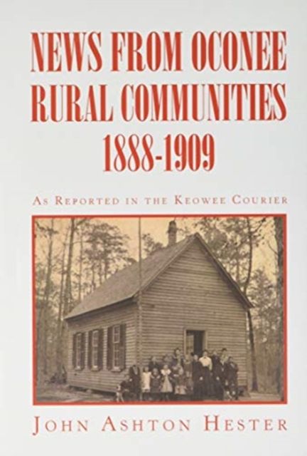 Produktbild: News from Oconee Rural Communities 1888-1909