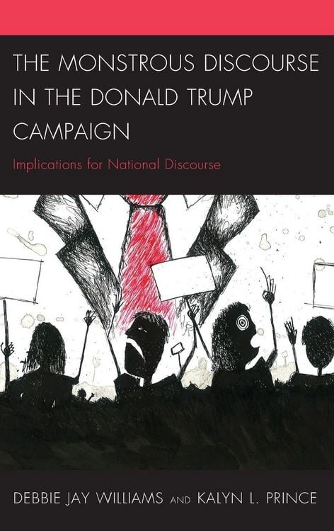 Produktbild: Monstrous Discourse in the Donald Trump Campaign