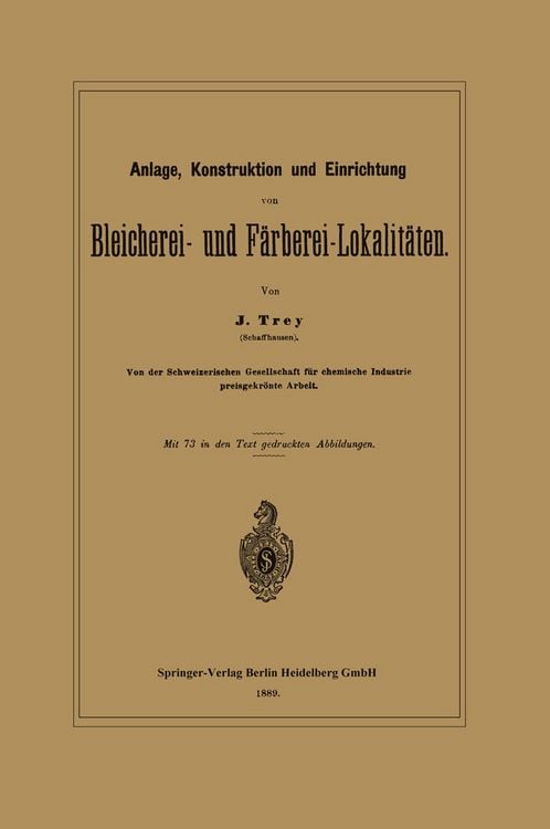 Produktbild: Anlage, Konstruktion und Einrichtung von Bleicherei- und F&auml;rberei-Lokalit&auml;ten