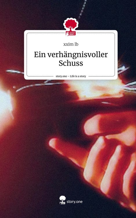 Produktbild: Ein verh&auml;ngnisvoller Schuss. Life is a Story - story.one
