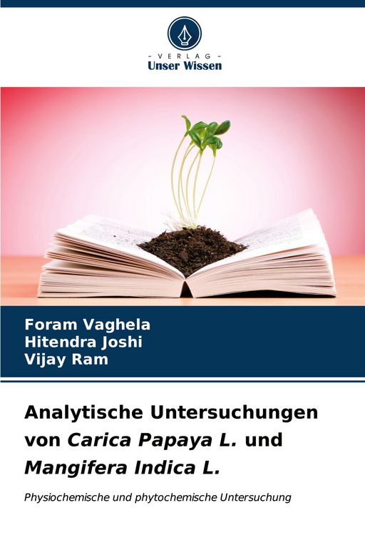 Produktbild: Analytische Untersuchungen von Carica Papaya L. und Mangifera Indica L.