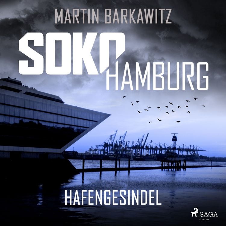 Produktbild: SoKo Hamburg: Hafengesindel (Ein Fall f&uuml;r Heike Stein, Band 18)