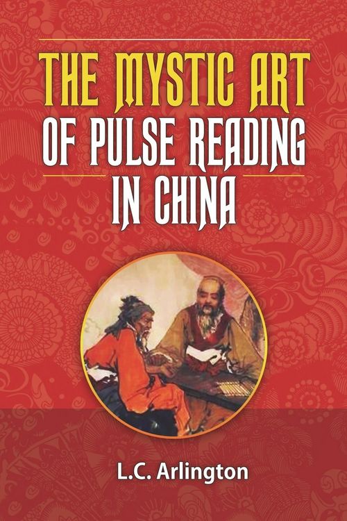 Produktbild: The Mystic Art of Pulse Reading in China