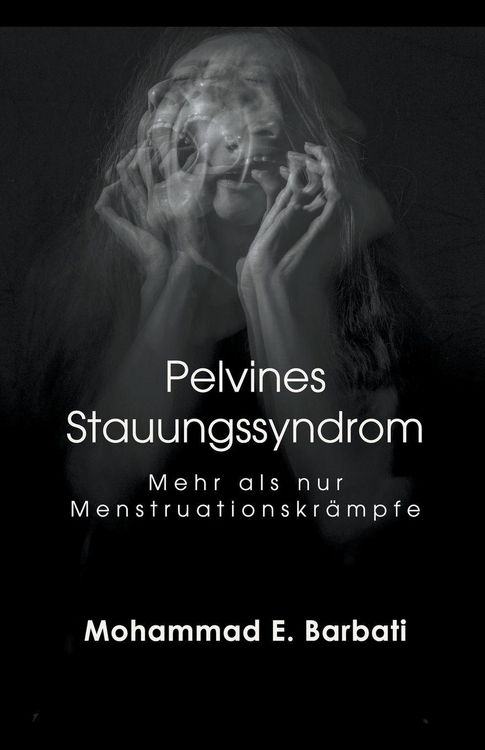 Produktbild: Pelvines Stauungssyndrom - Mehr als nur Menstruationskr&auml;mpfe