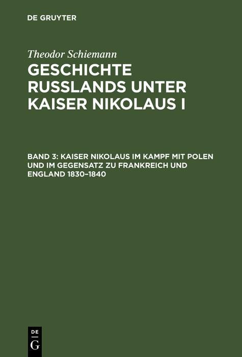 Produktbild: Kaiser Nikolaus im Kampf mit Polen und im Gegensatz zu Frankreich und England 1830-1840