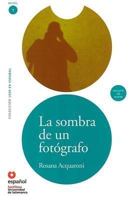 Produktbild: La Sombra de un Fotografo [With CD (Audio)] = The Shadow of a Photographer