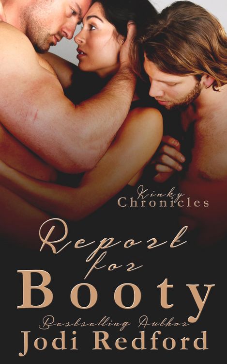 Produktbild: Report For Booty (Kinky Chronicles, #3)
