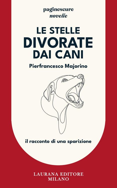 Produktbild: Le stelle divorate dai cani. Il racconto di una sparizione