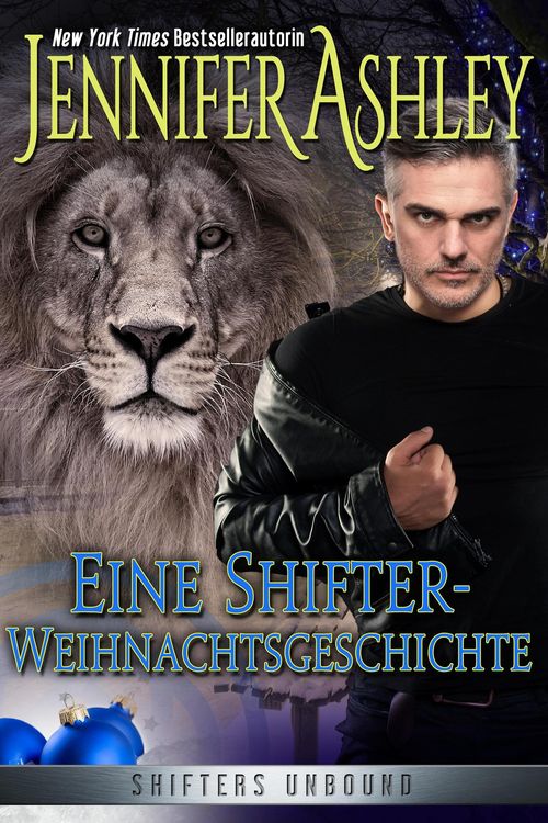 Produktbild: Eine Shifter-Weihnachtsgeschichte (Shifters Unbound: Deutsche Ausgabe)