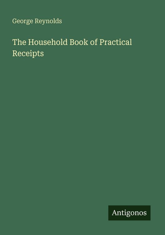 Produktbild: The Household Book of Practical Receipts
