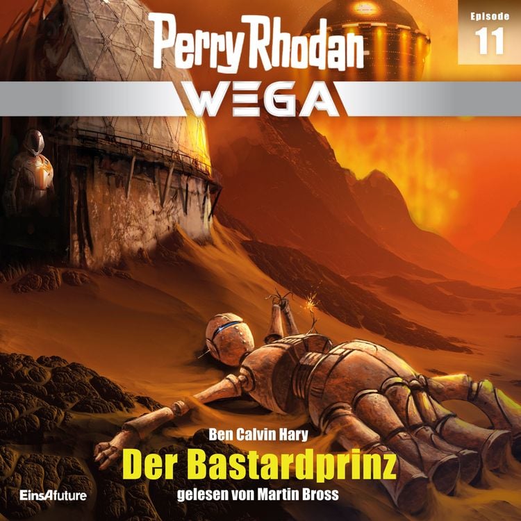 Produktbild: Perry Rhodan Wega Episode 11: Der Bastardprinz