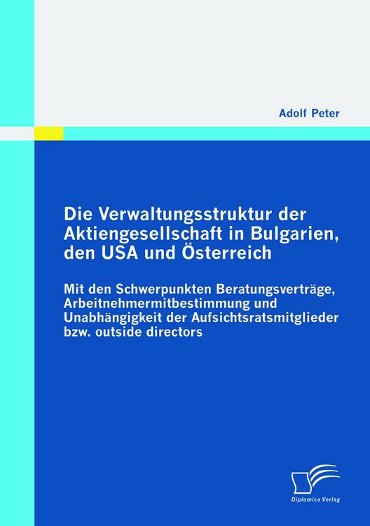 Produktbild: Die Verwaltungsstruktur der Aktiengesellschaft in Bulgarien, den USA und &Ouml;sterreich